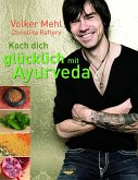 Koch dich glücklich mit Ayurveda (eBook, ePUB)