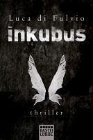 Inkubus (eBook, ePUB) - DiFulvio, Luca