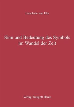 Sinn und Bedeutung des Symbols im Wandel der Zeit (eBook, PDF) - Eltz, Lieselotte von