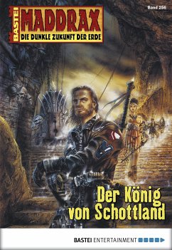 Der König von Schottland / Maddrax Bd.256 (eBook, ePUB) - Zorn, Mia; Schwarz, Christian