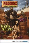 Früchte des Zorns / Maddrax Bd.271 (eBook, ePUB)
