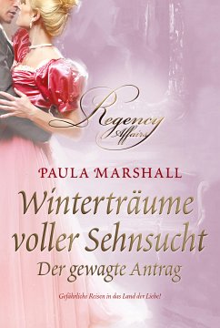 Der gewagte Antrag (eBook, ePUB) - Marshall, Paula