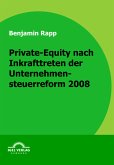 Private-Equity nach Inkrafttreten der Unternehmensteuerreform 2008 (eBook, PDF)