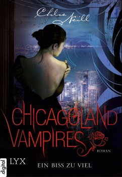 Ein Biss zu viel / Chicagoland Vampires Bd.5 (eBook, ePUB) - Neill, Chloe
