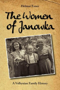 The Women of Janowka (eBook, ePUB) - Exner, Helmut
