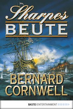 Sharpes Beute / Richard Sharpe Bd.5 (eBook, ePUB) - Cornwell, Bernard