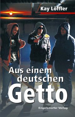 Aus einem deutschen Getto (eBook, ePUB) - Löffler, Kay