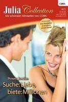 Suche: Liebe, biete: Millionen / Julia Collection Bd.25 (eBook, ePUB) - Jordan, Penny