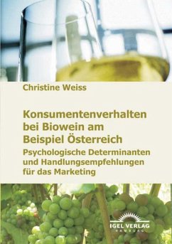 Konsumentenverhalten bei Biowein am Beispiel Österreich (eBook, PDF) - Weiss, Christine