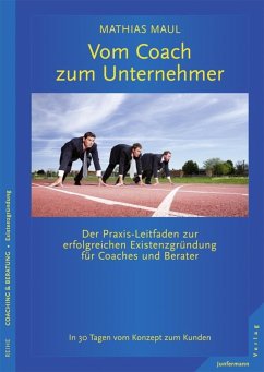 Vom Coach zum Unternehmer (eBook, ePUB) - Maul, Mathias