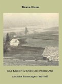 Eine Kindheit im Krieg und kargen Land (eBook, PDF) Eine Kindheit im Krieg und kargen Land (eBook, PDF)