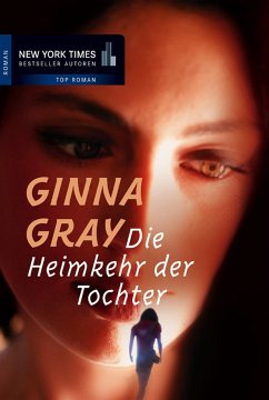 Die Heimkehr der Tochter (eBook, ePUB) - Gray, Ginna