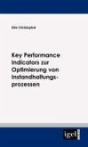 Key Performance Indicators zur Optimierung von Instandhaltungsprozessen (eBook, PDF)