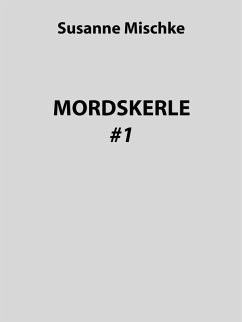 MORDSKERLE #1 (eBook, ePUB) - Mischke, Susanne