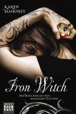 Das Mädchen mit den magischen Tattoos / Iron Witch Bd.1 (eBook, ePUB)