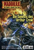 Die Genesis des Arthur Crow / Maddrax Bd.276 (eBook, ePUB)