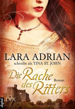 Die Rache des Ritters / Ritter Serie Bd.1 (eBook, ePUB) - Adrian, Lara