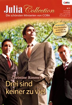 Drei sind keiner zu viel / Julia Collection Bd.24 (eBook, ePUB) - Rimmer, Christine