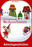 Geheimnisvolle Weihnachtszeit (eBook, ePUB)