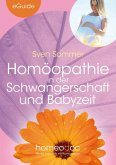 Homöopathie in der Schwangerschaft und Babyzeit (eBook, ePUB)
