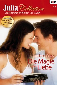 Die Magie der Liebe / Julia Collection Bd.12 (eBook, ePUB) - Linz, Cathie