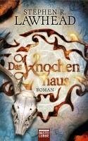 Das Knochenhaus / Die schimmernden Reiche Bd.2 (eBook, ePUB) - Lawhead, Stephen R.