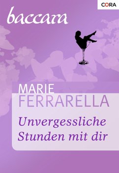 Unvergessliche Stunden mit dir (eBook, ePUB) - Ferrarella, Marie