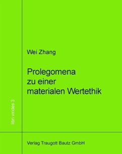 Prolegomena zu einer materialen Wertethik (eBook, PDF) - Zhang, Wei