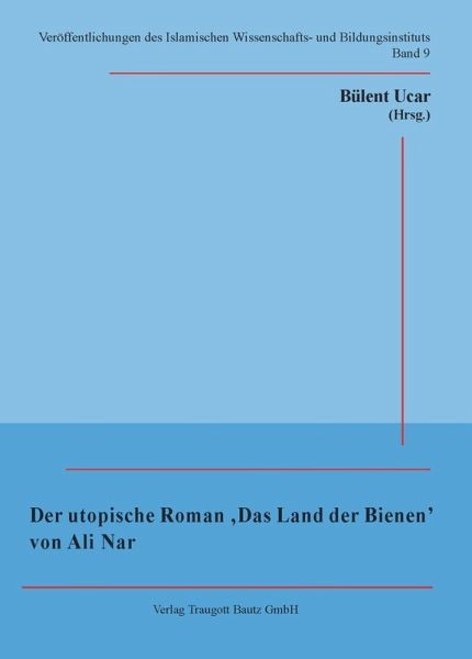 Der utopische Roman 'Das Land der Bienen' von Ali Nar (eBook, PDF) Der utopische Roman 'Das Land der Bienen' von Ali Nar (eBook, PDF)