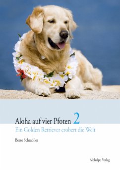 Aloha auf vier Pfoten 2 (eBook, PDF) - Schmöller, Beate