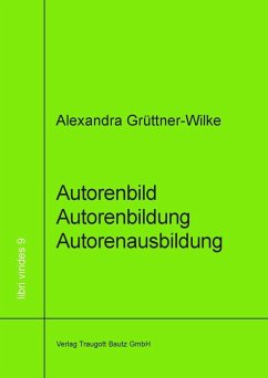 Autorenbild - Autorenbildung- Autorenausbildung (eBook, PDF) - Grüttner-Wilke, Alexandra