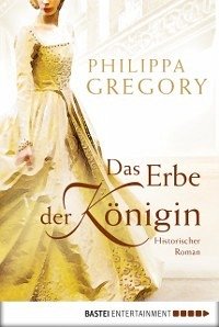 Das Erbe der Königin (eBook, ePUB) - Gregory, Philippa