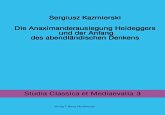 Die Anaximanderauslegung Heideggers und der Anfang des abendländischen Denkens (eBook, PDF)