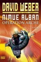 Operation Arche / Nimue Alban Bd.1 (eBook, ePUB) - Weber, David