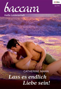 Lass es endlich Liebe sein! (eBook, ePUB) - Mann, Catherine