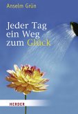 Jeder Tag ein Weg zum Glück (eBook, ePUB)