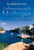 Wilde Rosen auf Mallorca (eBook, ePUB)