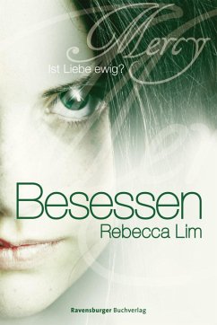 Besessen / Mercy Bd.3 (eBook, ePUB) - Lim, Rebecca