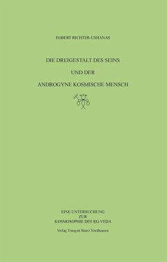 Die Dreigestalt des Seins und der androgyne kosmische Mensch (eBook, PDF) - Richter-Ushanas, Egbert