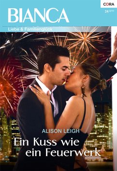 Ein Kuss wie ein Feuerwerk (eBook, ePUB) - Leigh, Allison