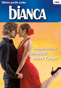 Mein Herz tanzt Tango (eBook, ePUB) - Altom, Laura Marie