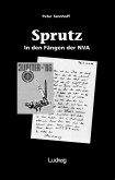 'Sprutz'. In den Fängen der NVA. (eBook, ePUB)