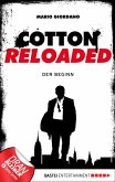 Der Beginn / Cotton Reloaded Bd.1 (eBook, ePUB)