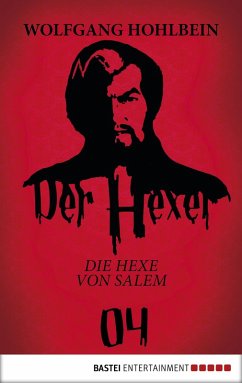 Die Hexe von Salem / Der Hexer Bd.4 (eBook, ePUB) - Hohlbein, Wolfgang