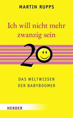 Ich will nicht mehr 20 sein (eBook, ePUB) - Rupps, Martin