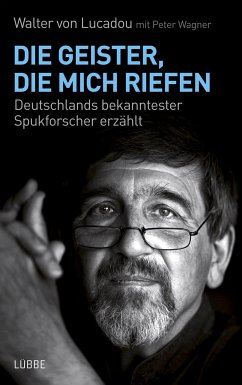 Die Geister, die mich riefen (eBook, ePUB) - Wagner, Peter; Lucadou, Walter von