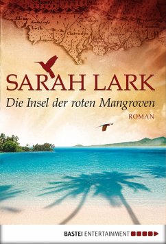 Die Insel der roten Mangroven / Nora Fortnam Bd.2 (eBook, ePUB) - Lark, Sarah