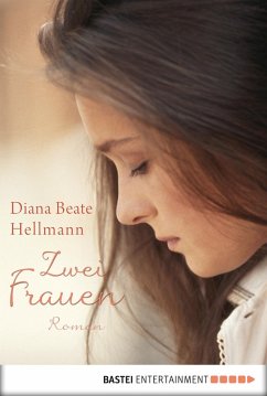 Zwei Frauen (eBook, ePUB) - Hellmann, Diana Beate
