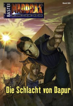 Die Schlacht von Dapur / Maddrax Bd.320 (eBook, ePUB) - Vennemann, Sascha; Schwarz, Christian