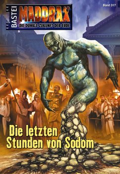 Die letzten Stunden von Sodom / Maddrax Bd.317 (eBook, ePUB) - Hahn, Ronald M.